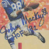John Mackey Autographed Baltimore Colts Goal Line Art Blue HOF 12199