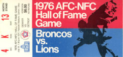 1976 Hall Of Fame Game Ticket Denver Broncos vs Detroit Lions