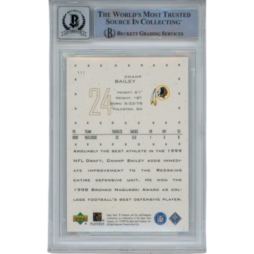 Champ Bailey Autographed 1999 SP Authentic #111 Rookie Card BAS 10 Slab 49344