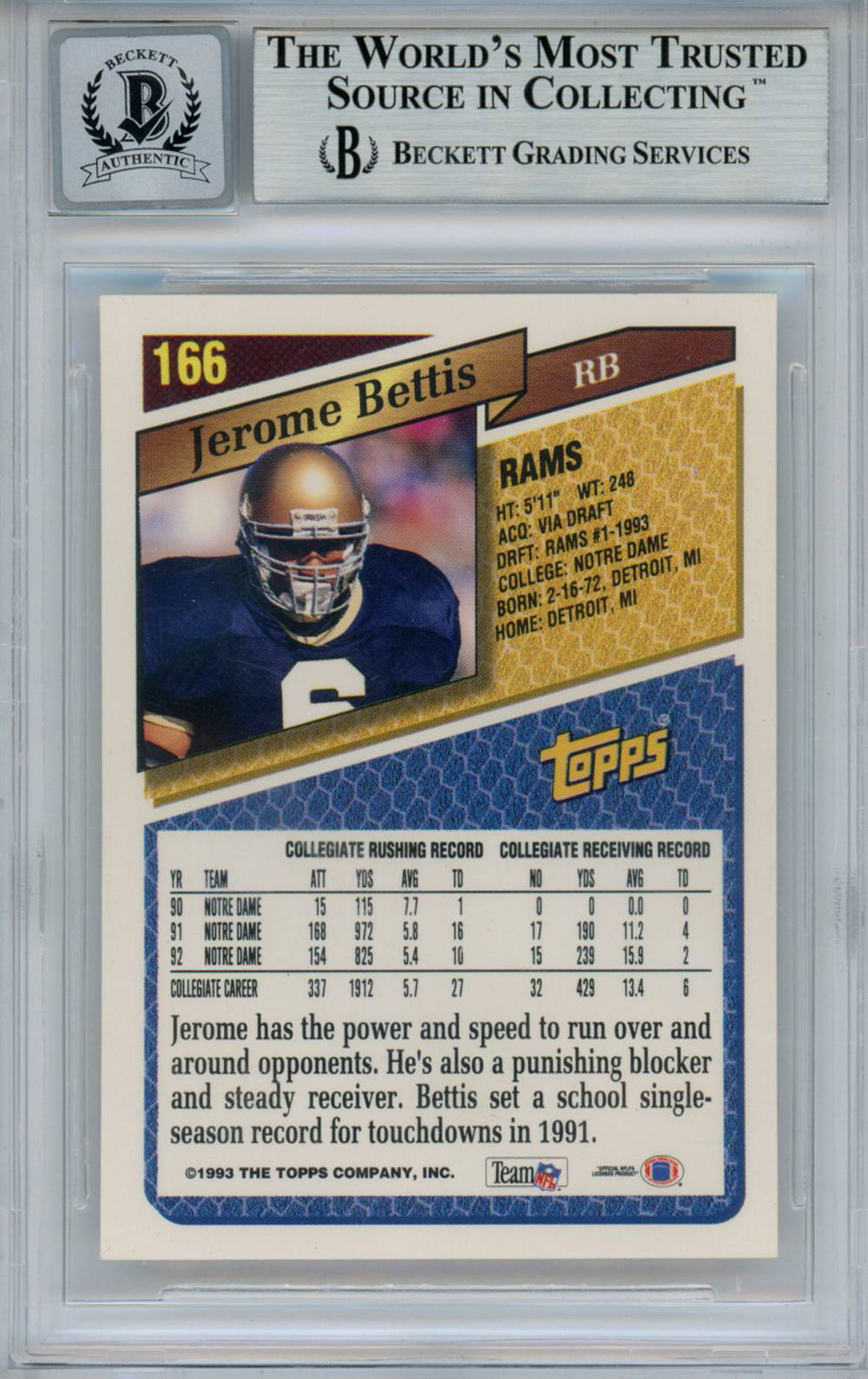 Jerome Bettis Autographed 1993 Topps #166 Rookie Card Beckett 10 Slab