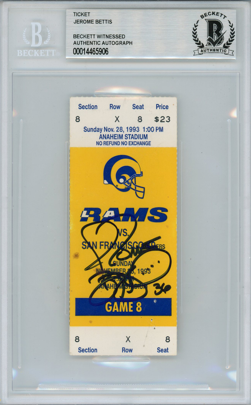 Jerome Bettis Autographed Rams vs 49ers 11/28/1993 Ticket Beckett Slab