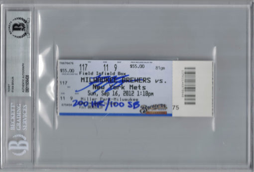 Ryan Braun Autographed Milwaukee Brewers Ticket 200 HR/100 SB BAS Slab 25220