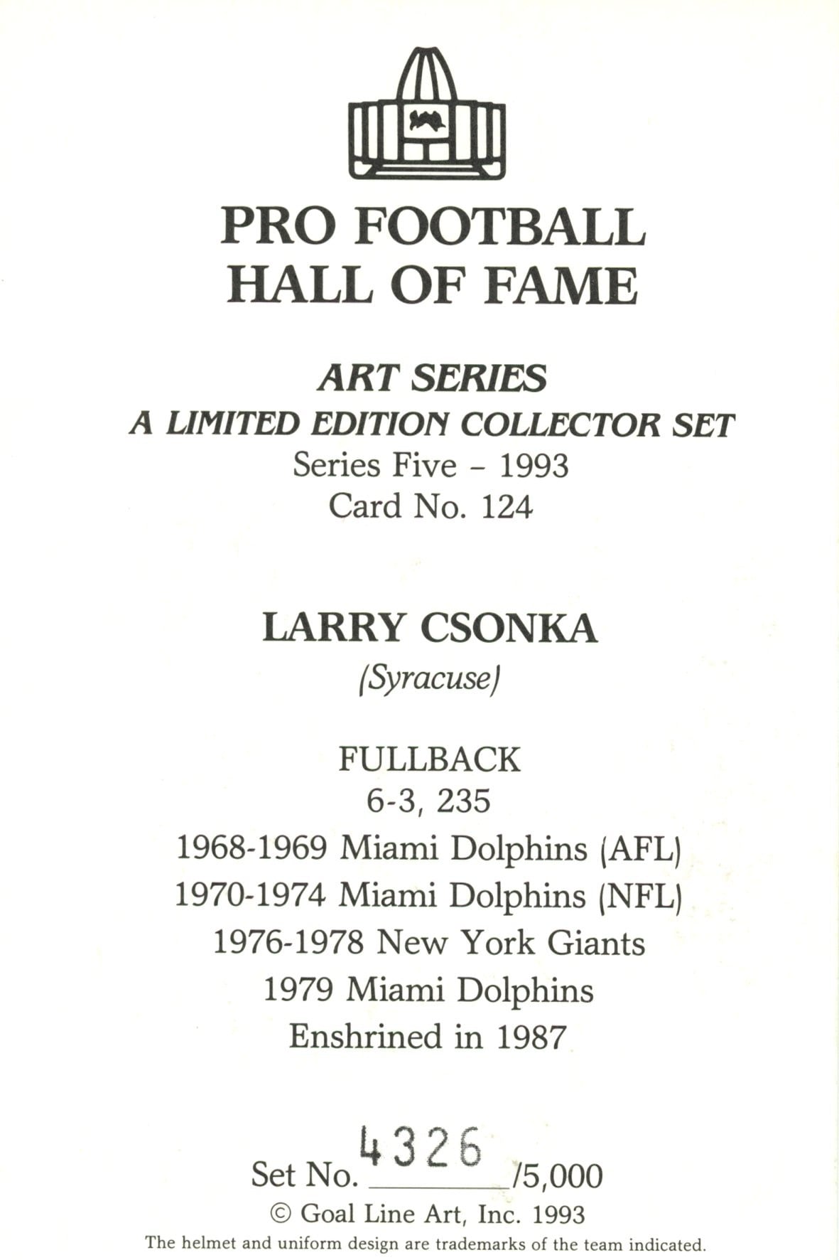 Larry Csonka Miami Dolphins Goal Line Art Card Series 5 No Larry Csonka Miami Dolphins Goal Line Art Card Series 5 No. 124 LE /5000 58057