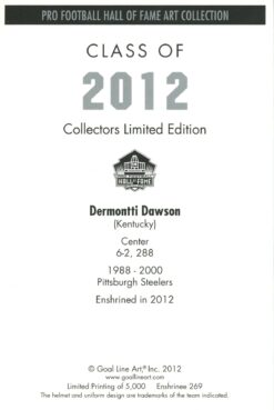Dermontti Dawson Pittsburgh Steelers Goal Line Art Card Class of 2012 58058