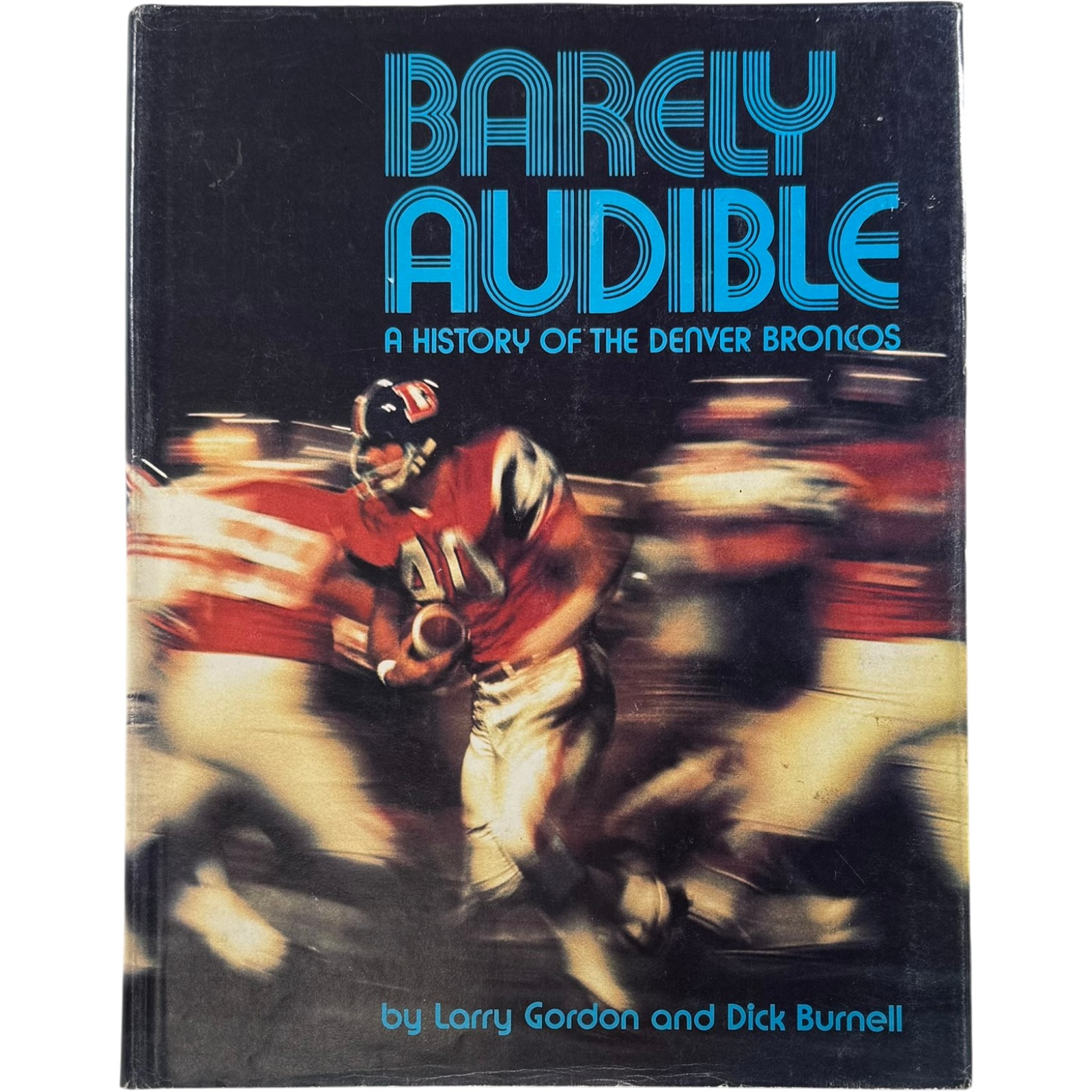 Barely Audible Denver Broncos History of The Broncos Collectible Book 56234