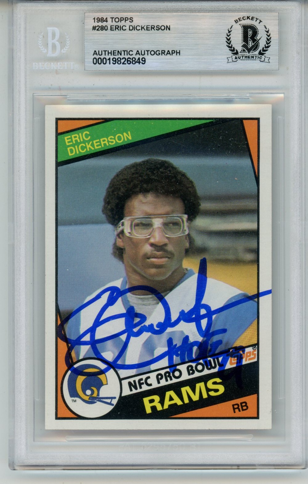 Eric Dickerson Autographed 1984 Topps #280 w/HOF Trading Card Slab Beckett 57093