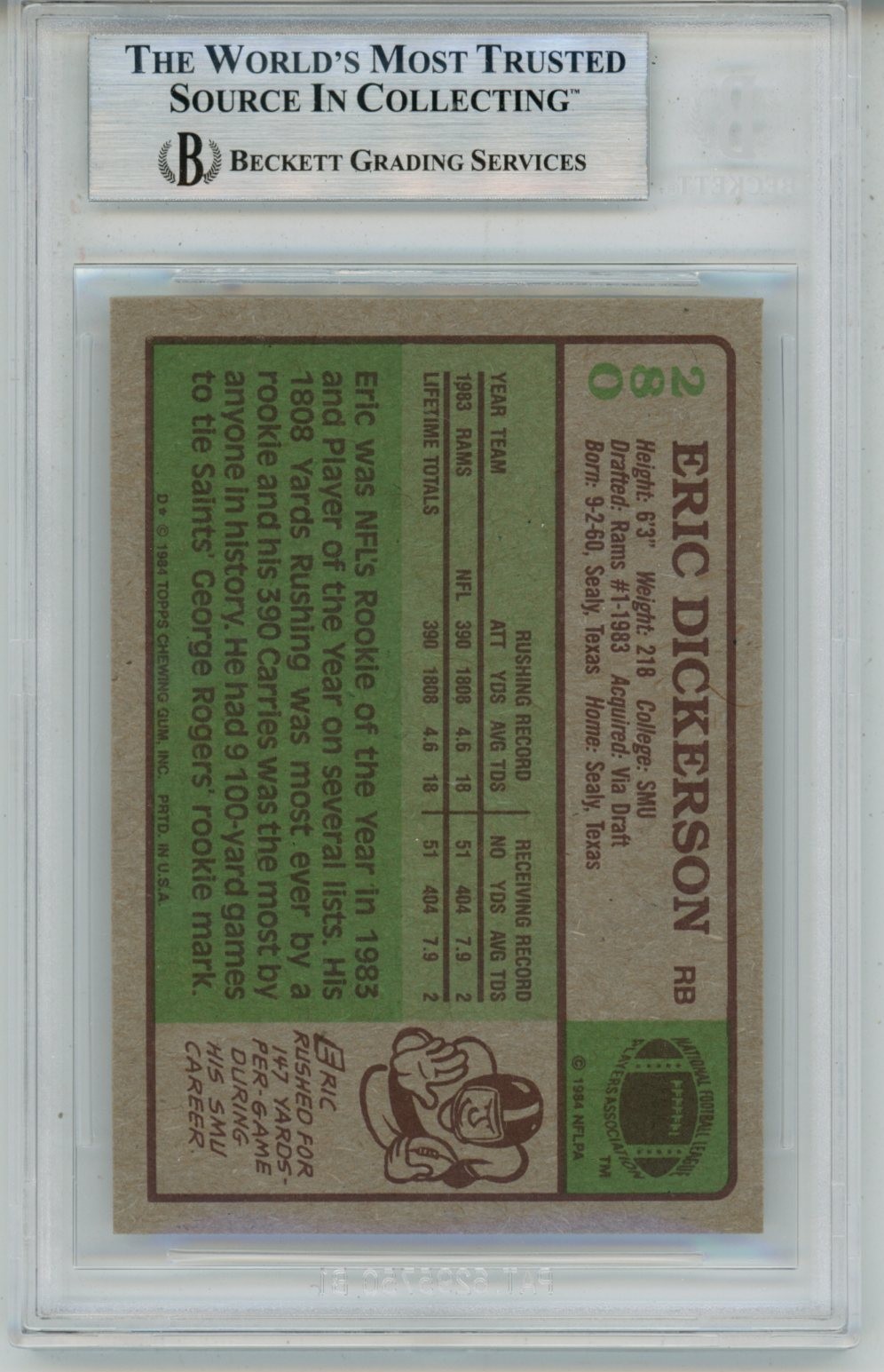 Eric Dickerson Autographed 1984 Topps #280 w/HOF Trading Card Slab Beckett 57093 2 Eric Dickerson Autographed 1984 Topps #280 w/HOF Trading Card Slab Beckett 57093