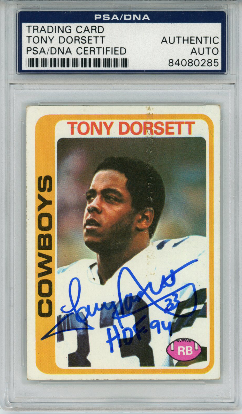 Tony Dorsett Autographed 1978 Topps #315 Rookie Card HOF PSA Slab 32882