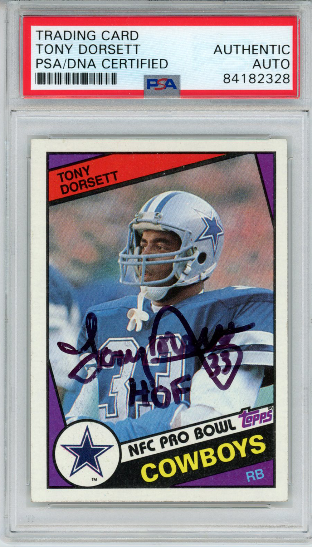 Tony Dorsett Autographed 1984 Topps #238 Trading Card HOF PSA Slab 32889