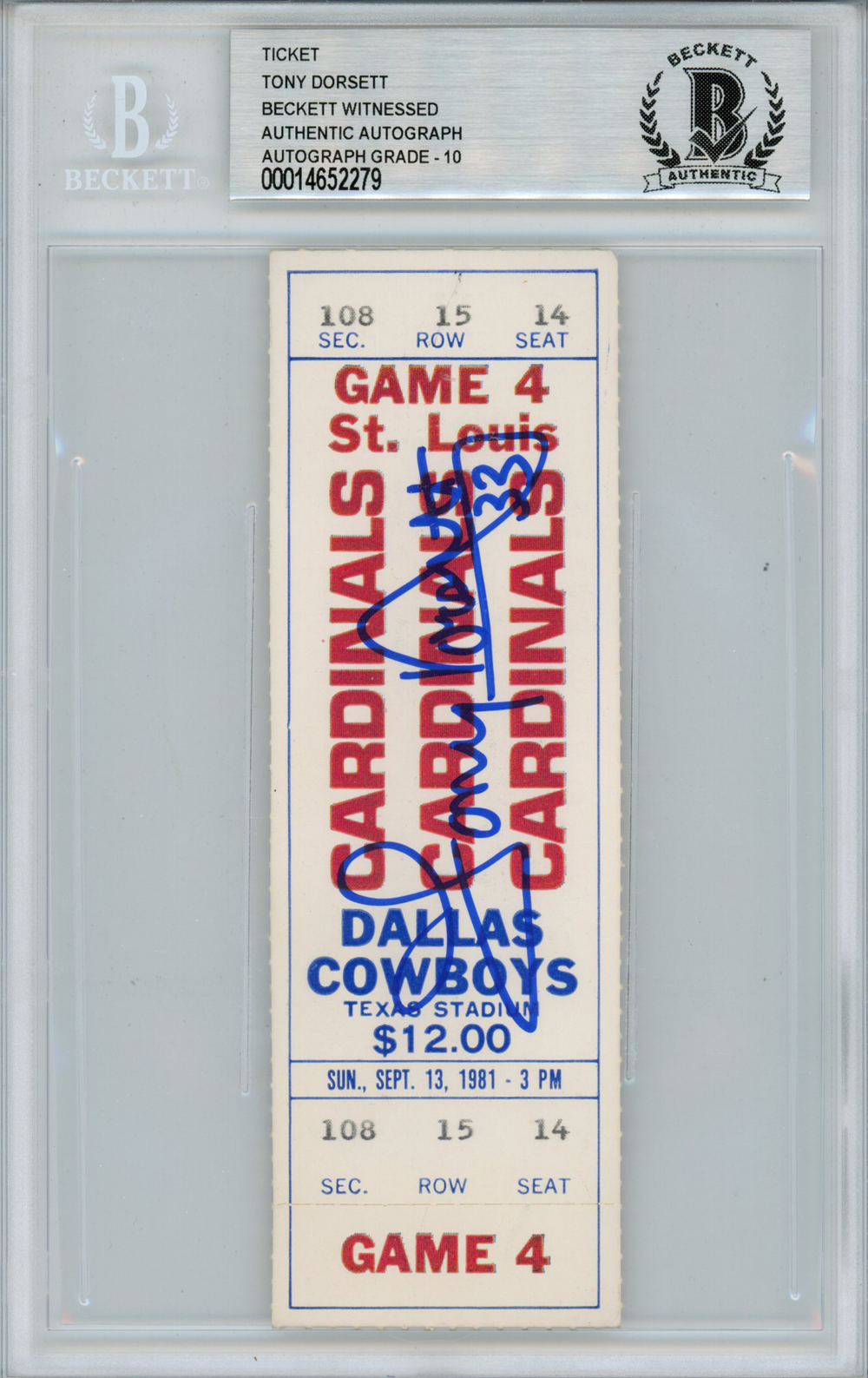 Tony Dorsett Autographed 9/13/1981 vs Cardinals Full Ticket Beckett Slab