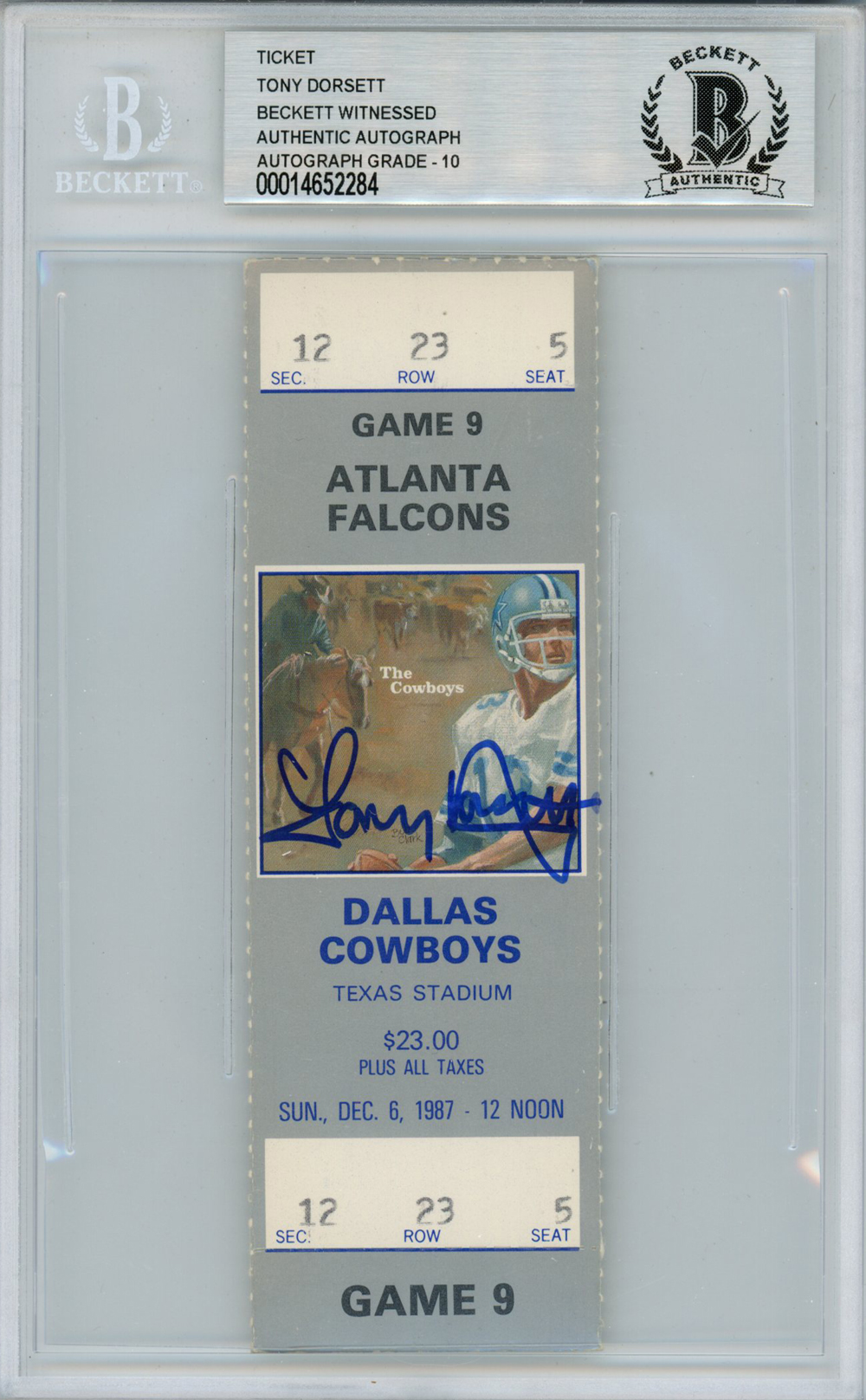 Tony Dorsett Autographed/Signed 12/6/1987 vs Flacons Ticket Beckett Slab