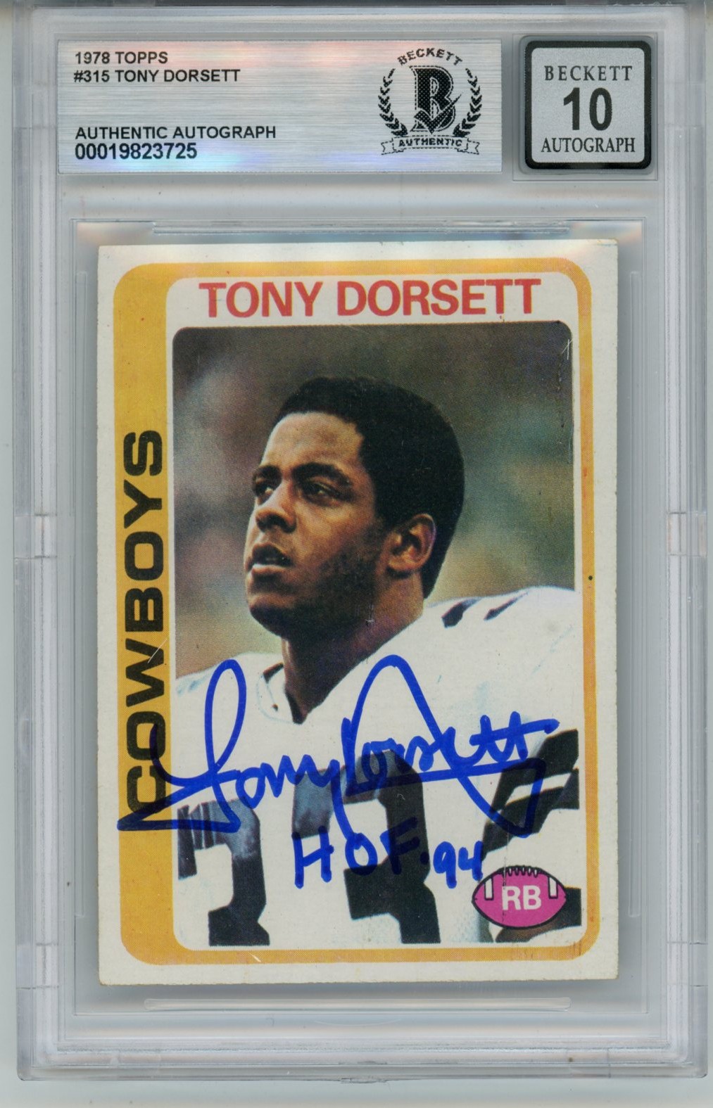 Tony Dorsett Autographed 1978 Topps #315 HOF 10 auto Card Slab Beckett 57059