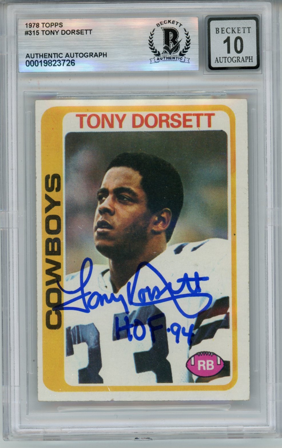 Tony Dorsett Autographed 1978 Topps #315 HOF 10 auto Card Slab Beckett 57062