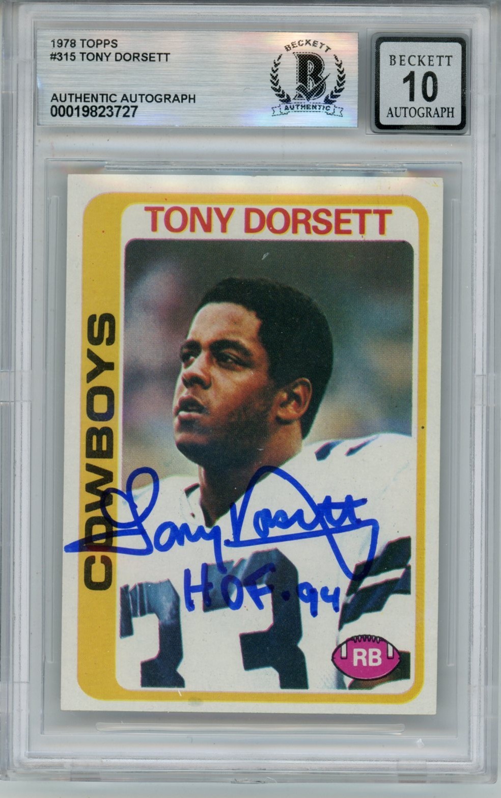 Tony Dorsett Autographed 1978 Topps #315 HOF 10 auto Card Slab Beckett 57065