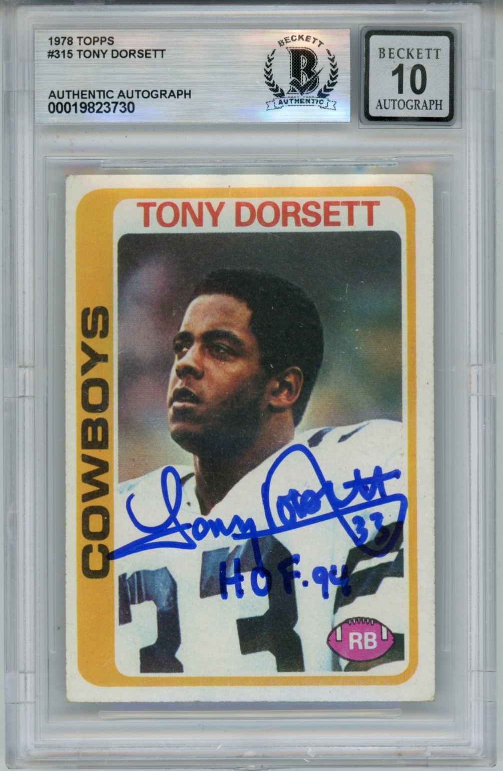 Tony Dorsett Autographed 1978 Topps #315 HOF 10 auto Card Slab Beckett 57073