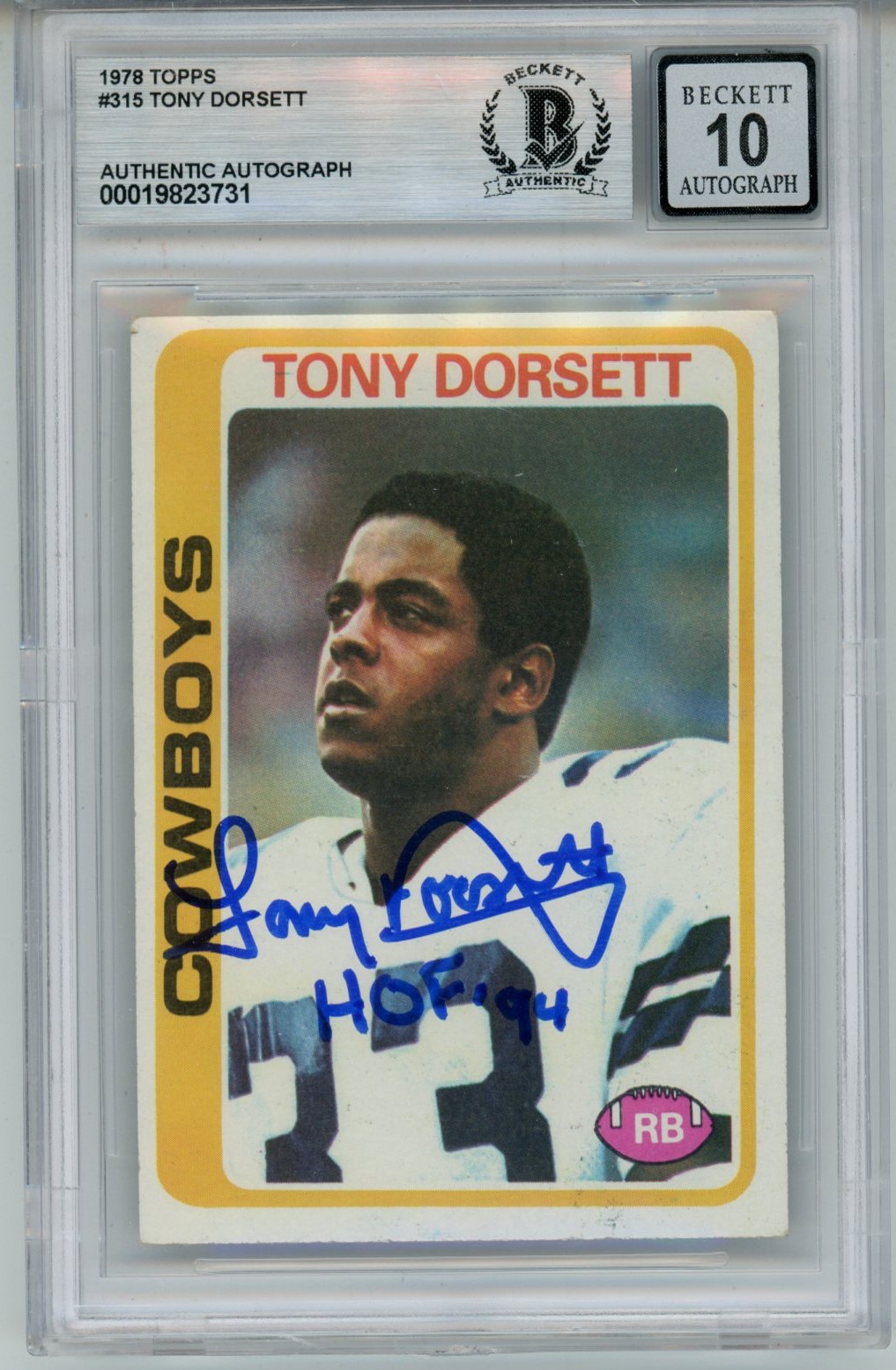 Tony Dorsett Autographed 1978 Topps #315 HOF 10 auto Card Slab Beckett 57077