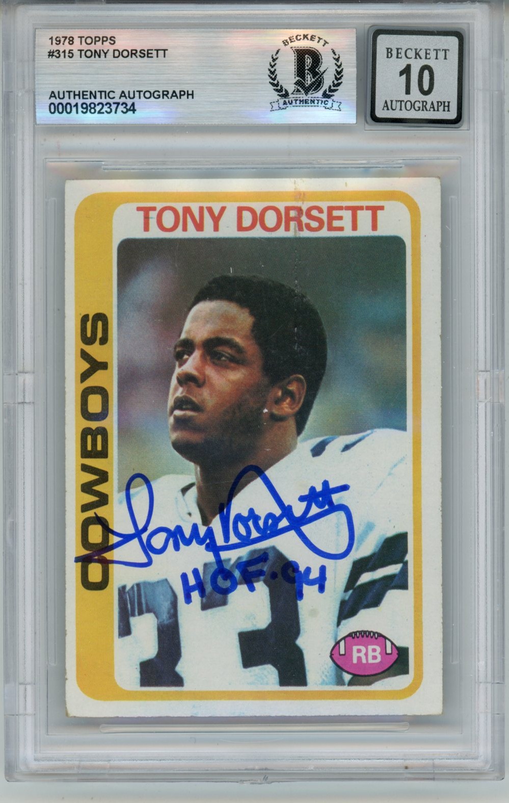 Tony Dorsett Autographed 1978 Topps #315 HOF 10 auto Card Slab Beckett 57088