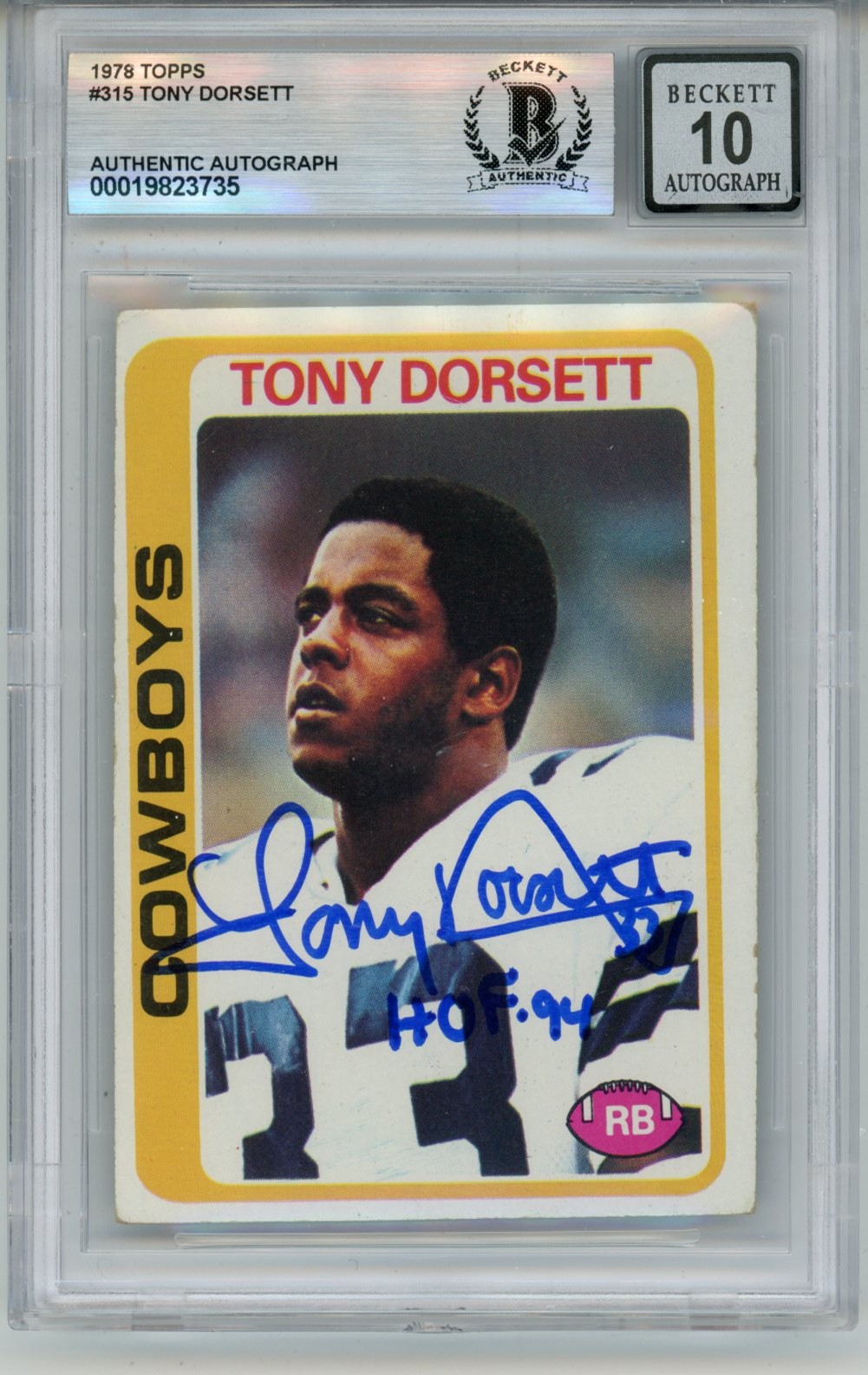 Tony Dorsett Autographed 1978 Topps #315 HOF 10 auto Card Slab Beckett 57094