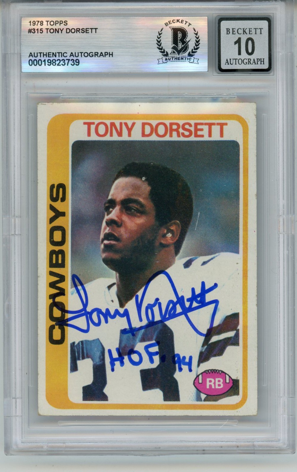Tony Dorsett Autographed 1978 Topps #315 HOF 10 auto Card Slab Beckett 57123