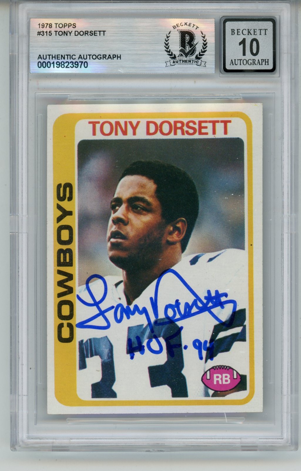 Tony Dorsett Autographed 1978 Topps #315 HOF 10 auto Card Slab Beckett 57134