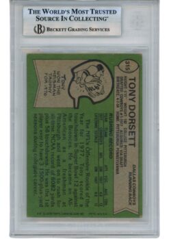 Tony Dorsett Autographed 78 Topps #315 ROY HOF Slab Trading Card Beckett 52705