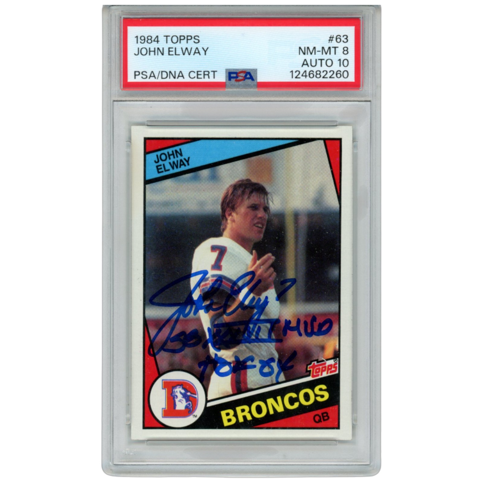 John Elway Autographed Denver Broncos 1984 Topps #63 w/SB MVP HOF PSA Slab 51000