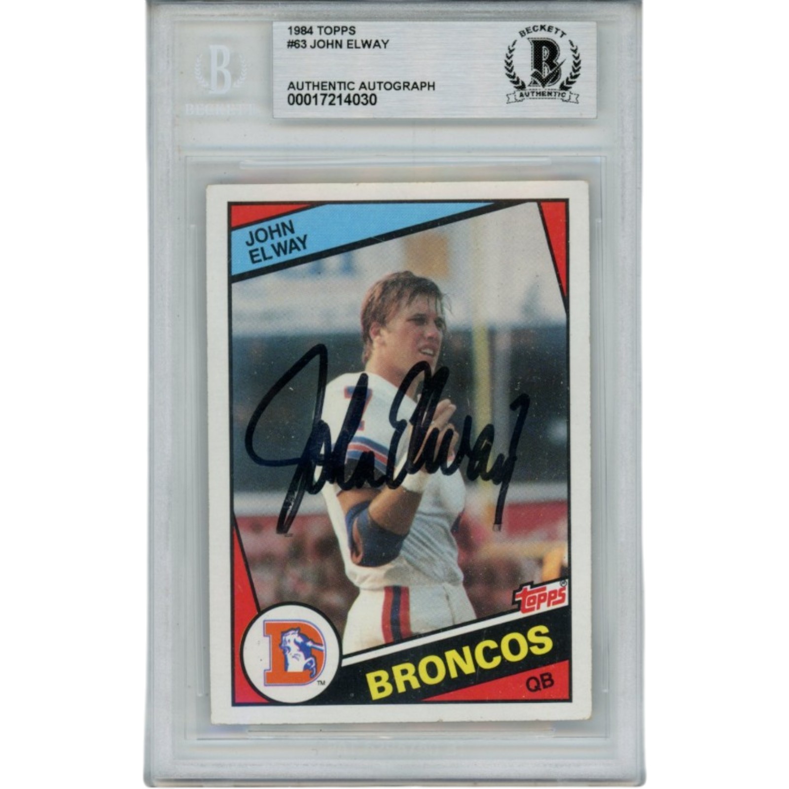 John Elway Autographed Denver Broncos 1984 Topps #63 Slab AS IS Beckett 56112