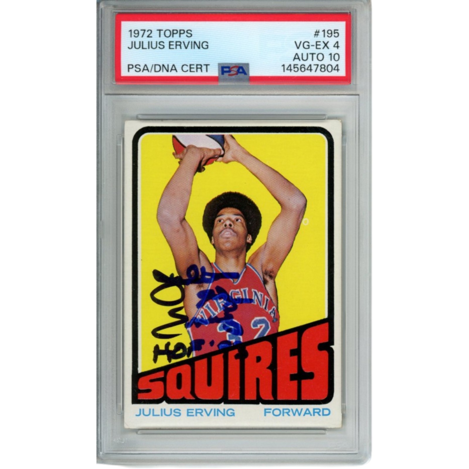 Julius Erving Autographed New Jersey Nets 1972 Topps #195 PSA 4 Slab Card 54678