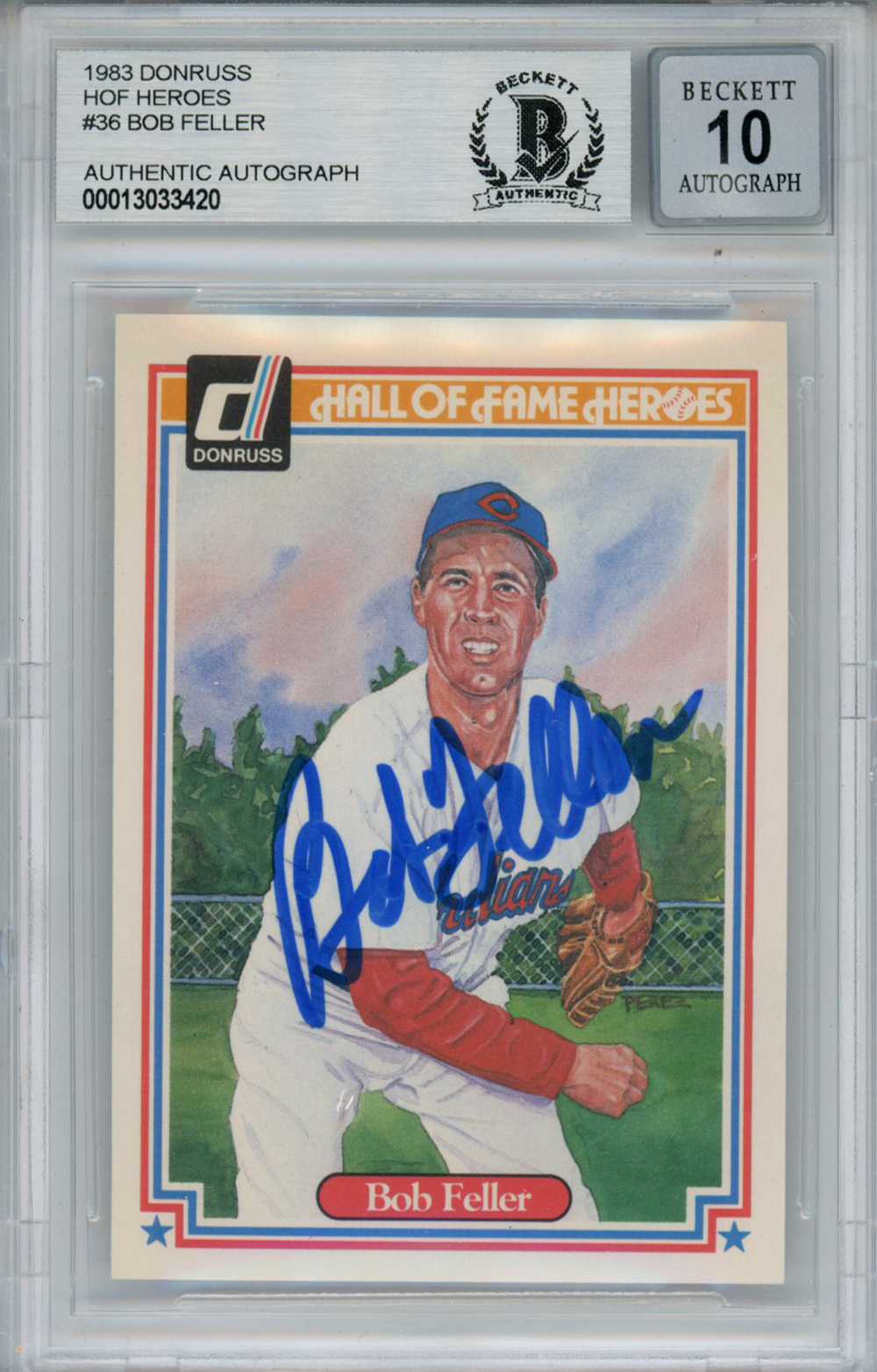 Bob Feller Autographed 1983 Donruss HOF Heroes #36 Card Beckett 10 Slab