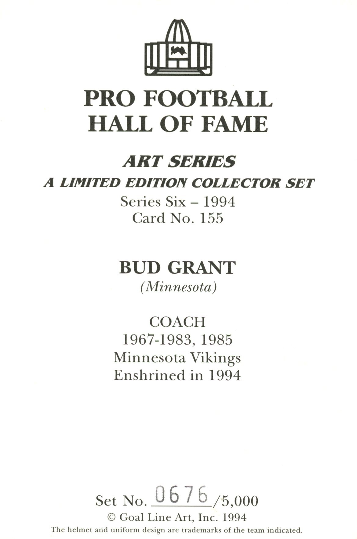 Bud Grant Minnesota Vikings Goal Line Art Card Series 6 No Bud Grant Minnesota Vikings Goal Line Art Card Series 6 No. 155 LE /5000 58076