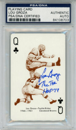Lou Groza Signed 1963 Stancraft Queen of Clubs The Toe & HOF PSA Slab