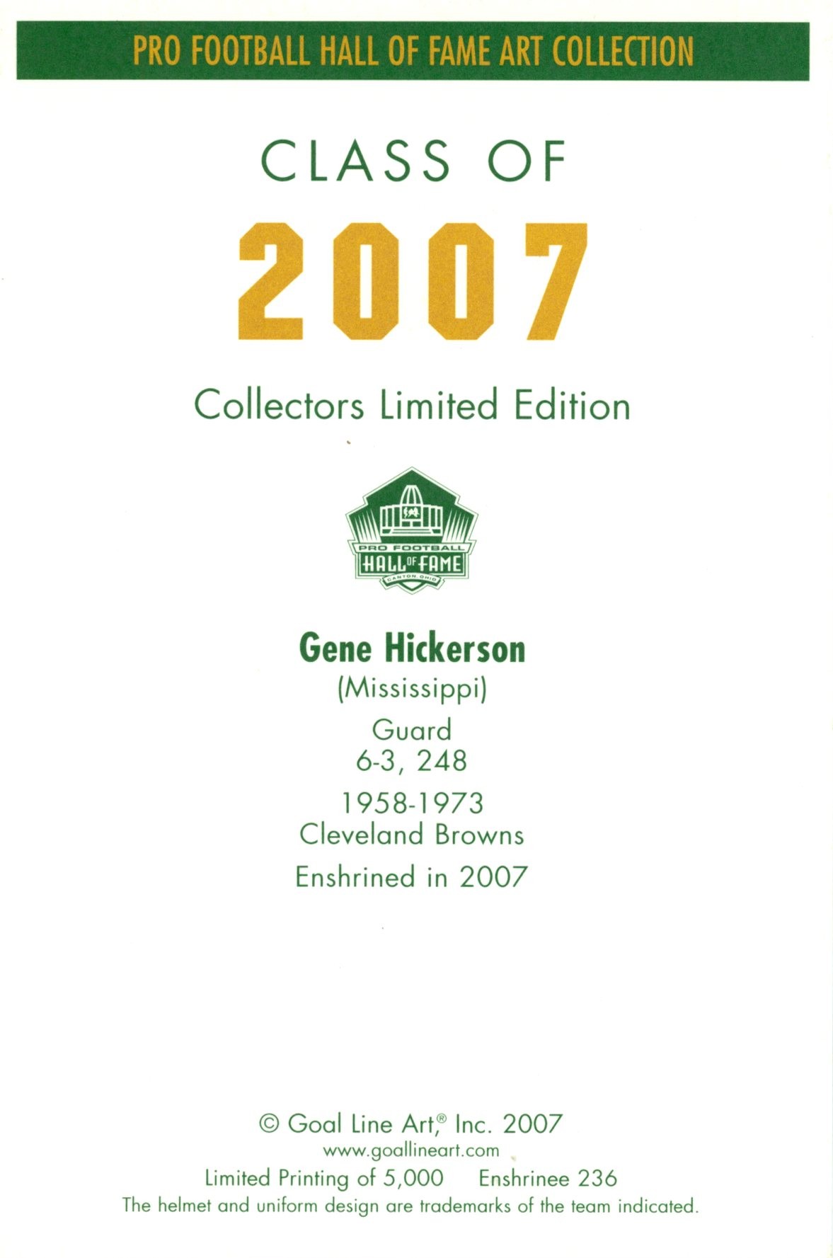 Gene Hickerson Cleveland Browns Goal Line Art Card Class of 2007 58090 2 Gene Hickerson Cleveland Browns Goal Line Art Card Class of 2007 58090