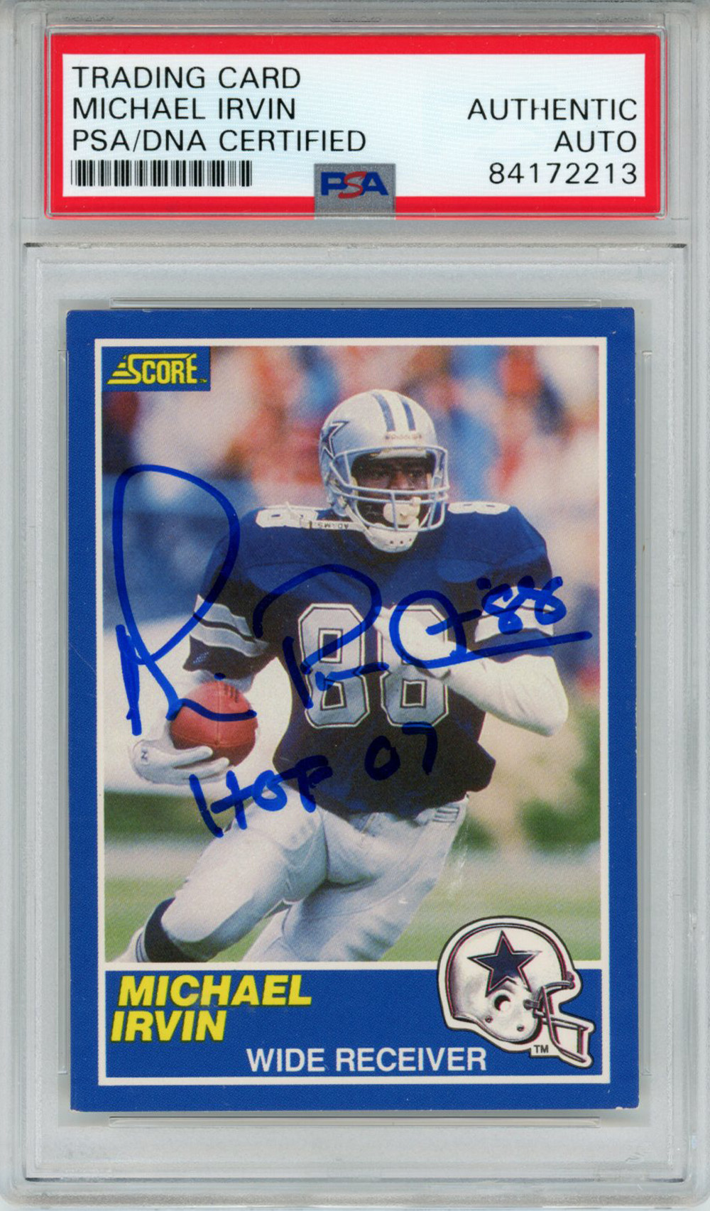 Michael Irvin Autographed 1989 Score #18 Rookie Card HOF 07 PSA Slab