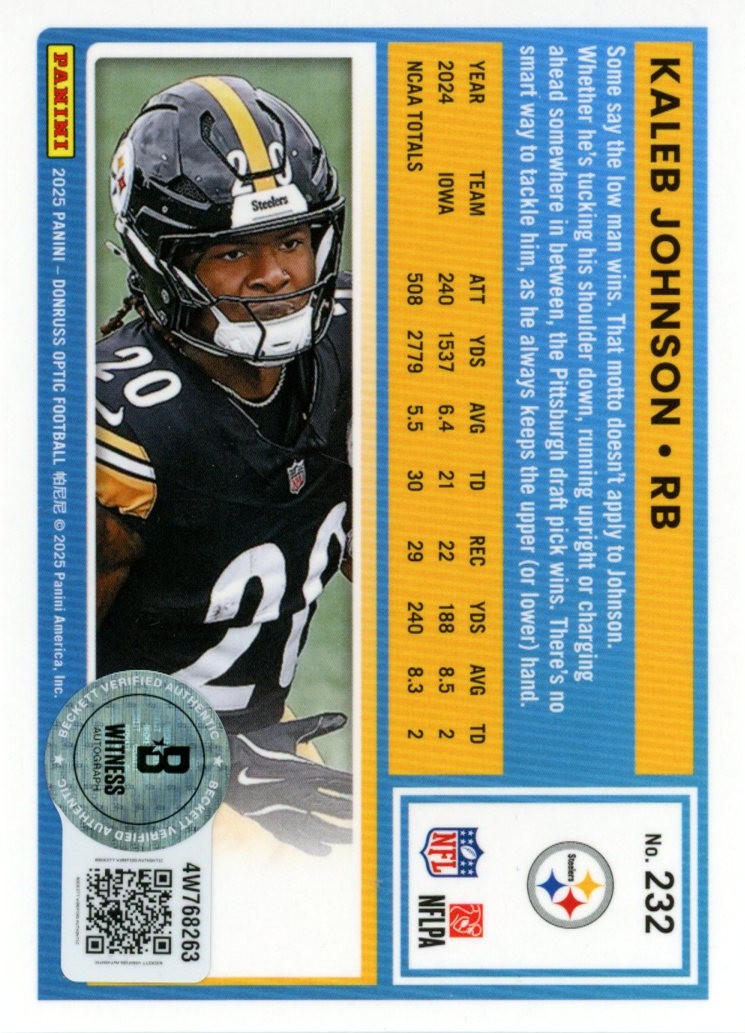 Kaleb Johnson Autographed Steelers 25 Donruss Optic Base #232 Card Beckett 57022 2 Kaleb Johnson Autographed Steelers 25 Donruss Optic Base #232 Card Beckett 57022
