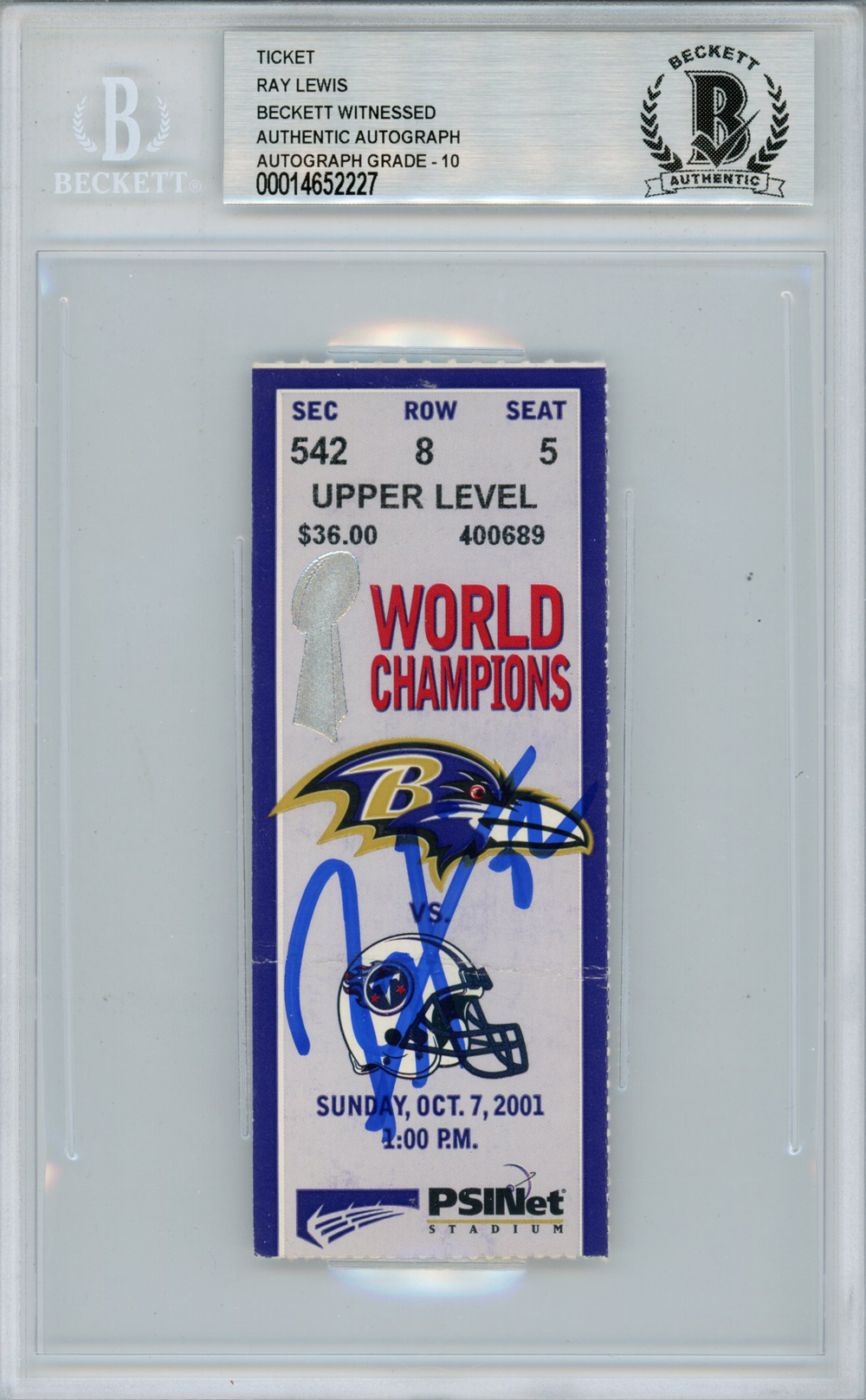 Ray Lewis Autographed/Signed 10/7/2001 vs Titans Ticket Beckett Slab