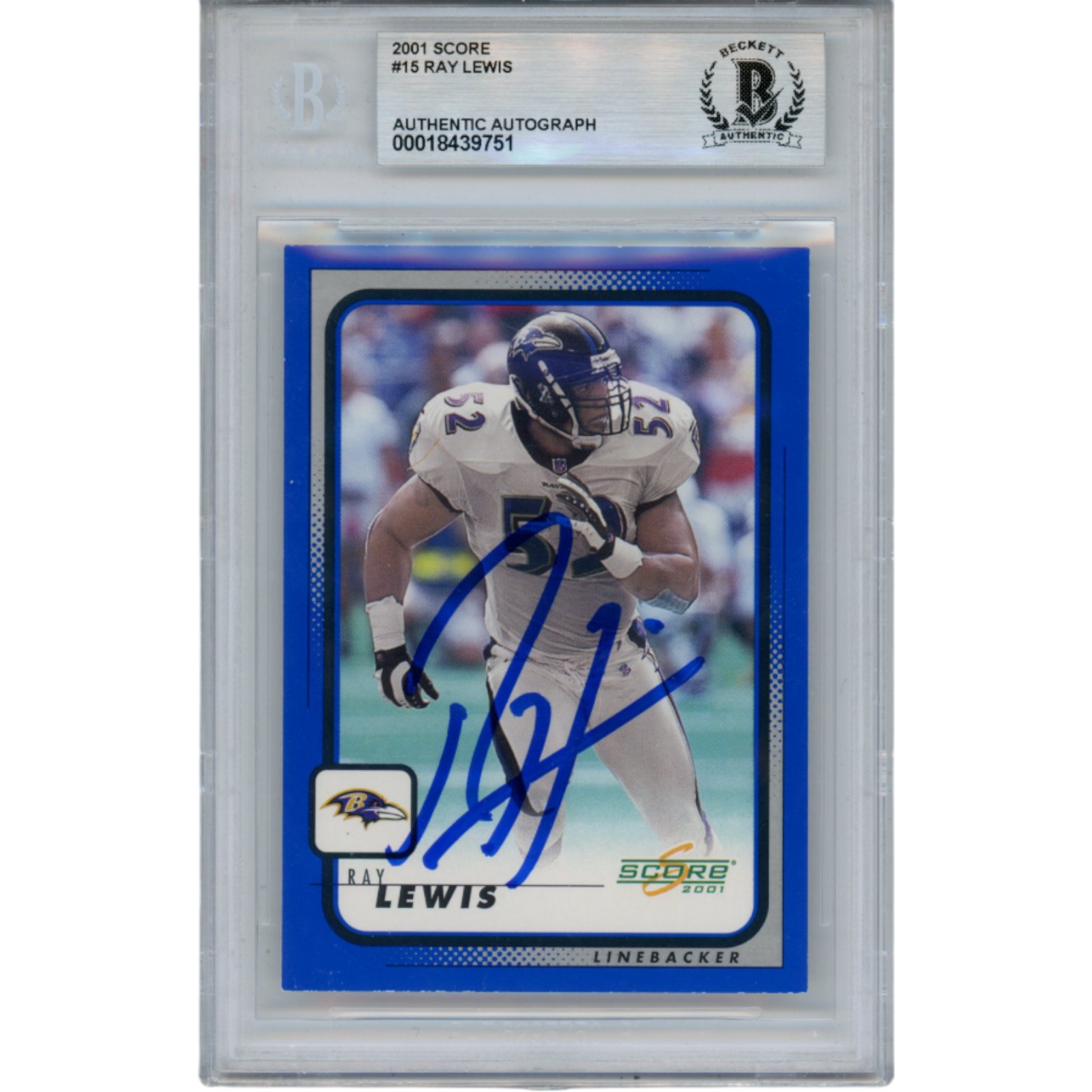Ray Lewis Autographed/Signed 2001 Score #15 Trading Card Slab Beckett 53487