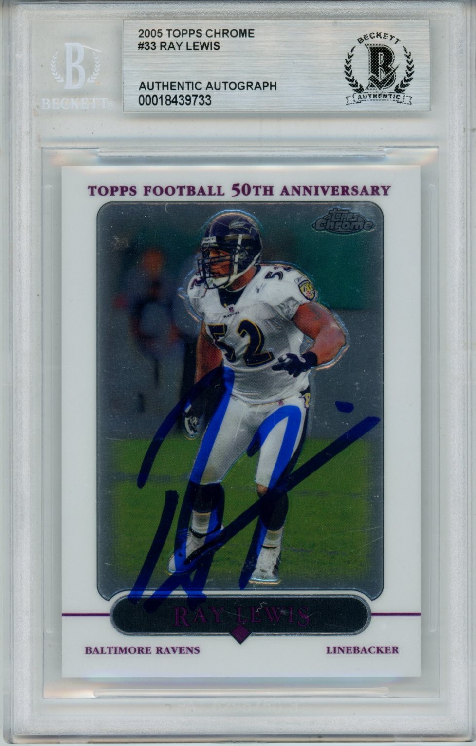 Ray Lewis Autographed 2005 Topps Chrome #33 Slabbed Trading Card Beckett 53493 1 Ray Lewis Autographed 2005 Topps Chrome #33 Slabbed Trading Card Beckett 53493