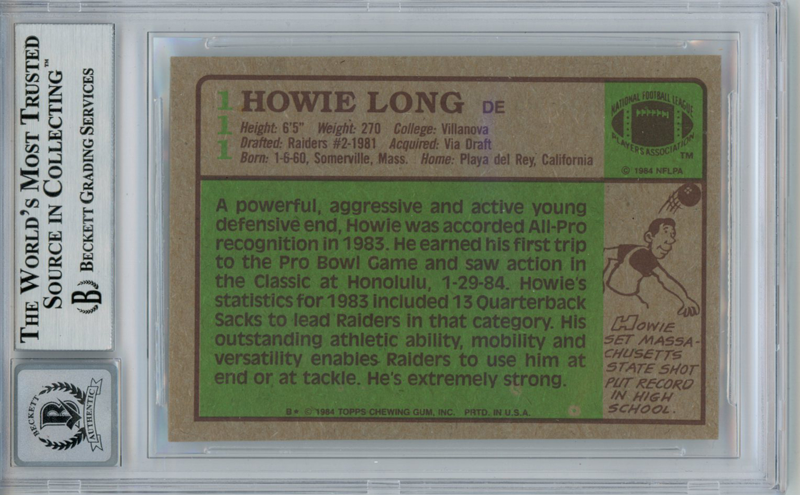 Howie Long Autographed 1984 Topps #111 Rookie Card BAS 10 Slab