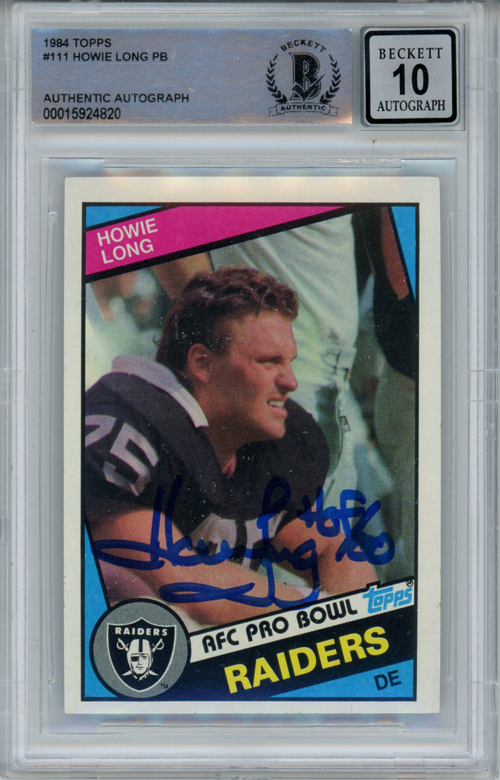 Howie Long Autographed 1984 Topps #111 Rookie Card w/HOF Beckett 10 Slab