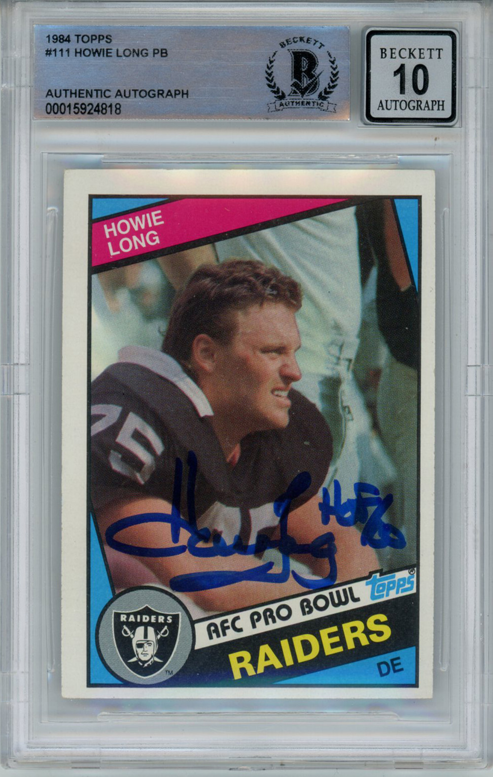 Howie Long Autographed 1984 Topps #111 Rookie Card w/HOF Beckett 10 Slab