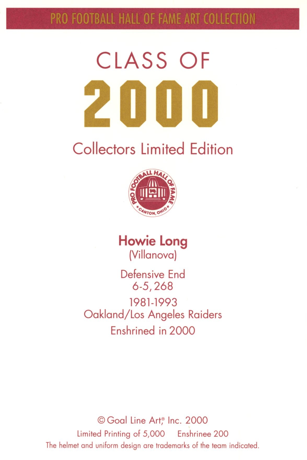 Howie Long Oakland Raiders Goal Line Art Card Class of 2000 58106 2 Howie Long Oakland Raiders Goal Line Art Card Class of 2000 58106