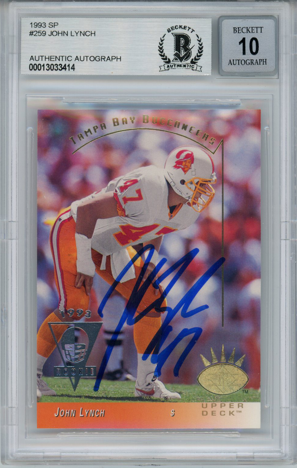 John Lynch Autographed 1993 Upper Deck SP Rookie Card BAS 10 Slab