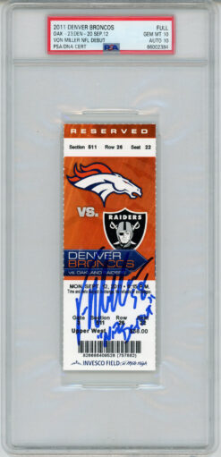 Von Miller Signed 9/12/2011 Ticket w/NFL Debut Grade 10 PSA 10 Slab