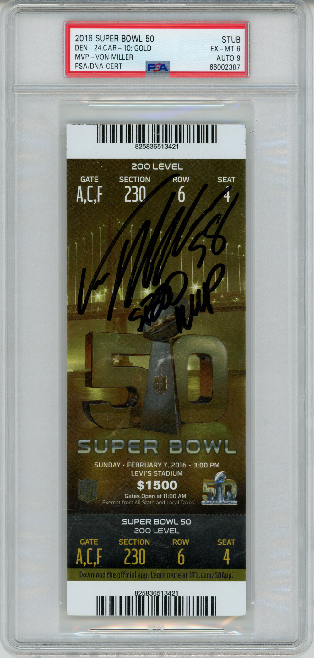 Von Miller Signed Super Bowl 50 Ticket w/SB 50 MVP Grade 6 PSA 9 Slab