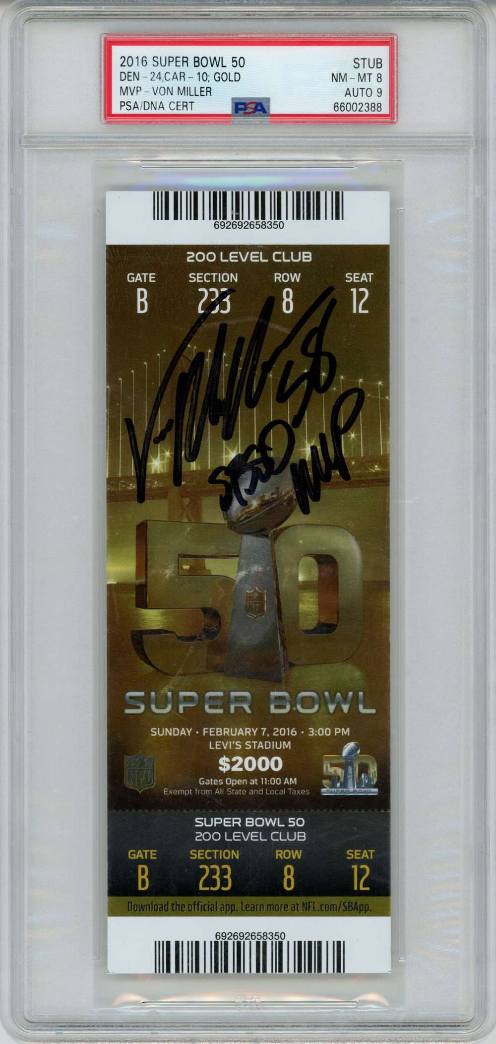 Von Miller Signed Super Bowl 50 Ticket w/SB 50 MVP Grade 8 PSA 9 Slab