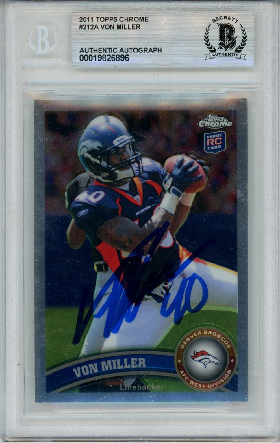 Von Miller Autographed 2011 Topps Chrome #212 Trading Card Slab Beckett 57037