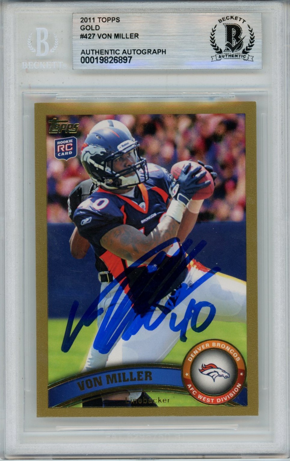 Von Miller Autographed 2011 Topps Gold #427 Trading Card Slab Beckett 54715