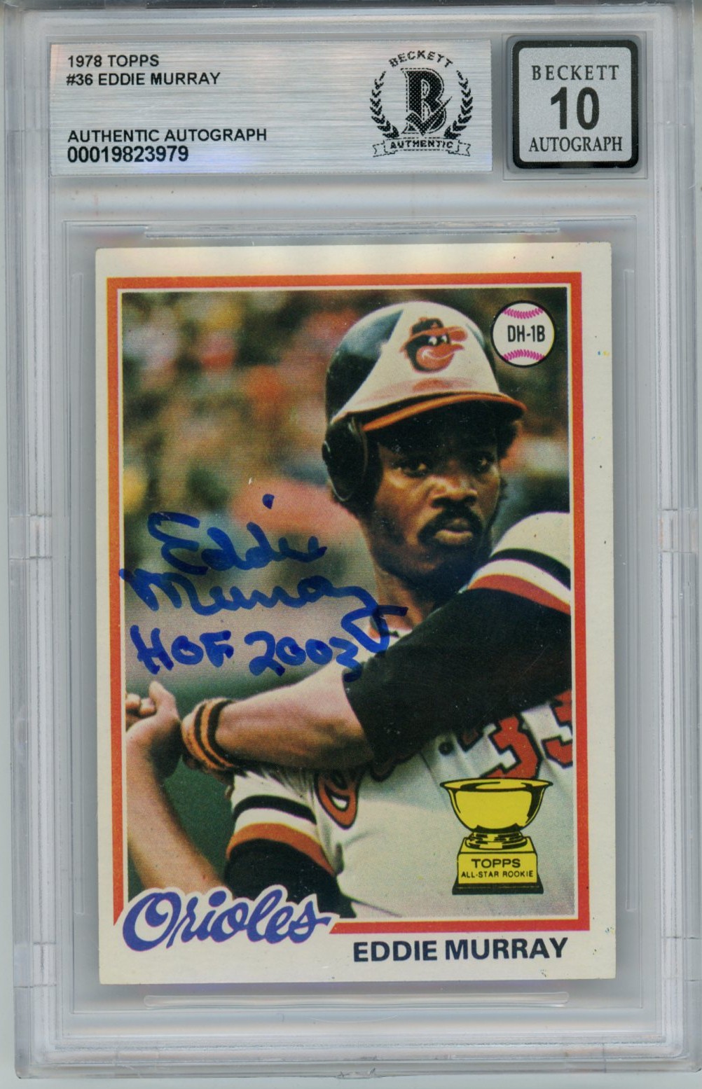 Eddie Murray Signed 1978 Topps #36 w/HOF 10 auto Trading Card Slab Beckett 57086