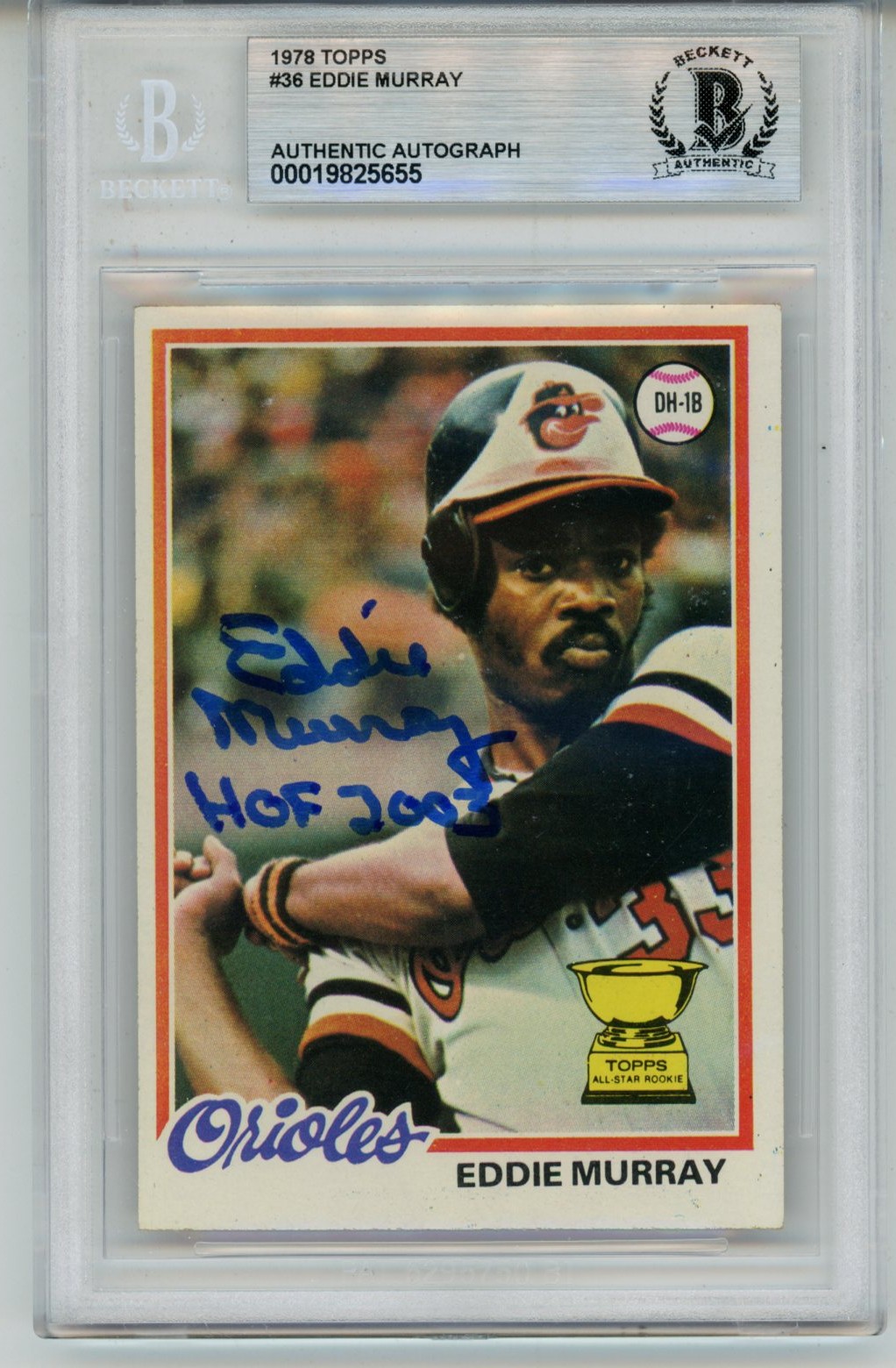 Eddie Murray Autographed 1978 Topps #36 w/HOF Trading Card Slab Beckett 57100