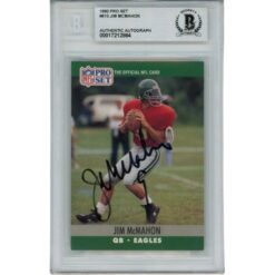 Jim McMahon Autographed Philadelphia Eagles 90 Pro Set Card Slab Beckett 56126